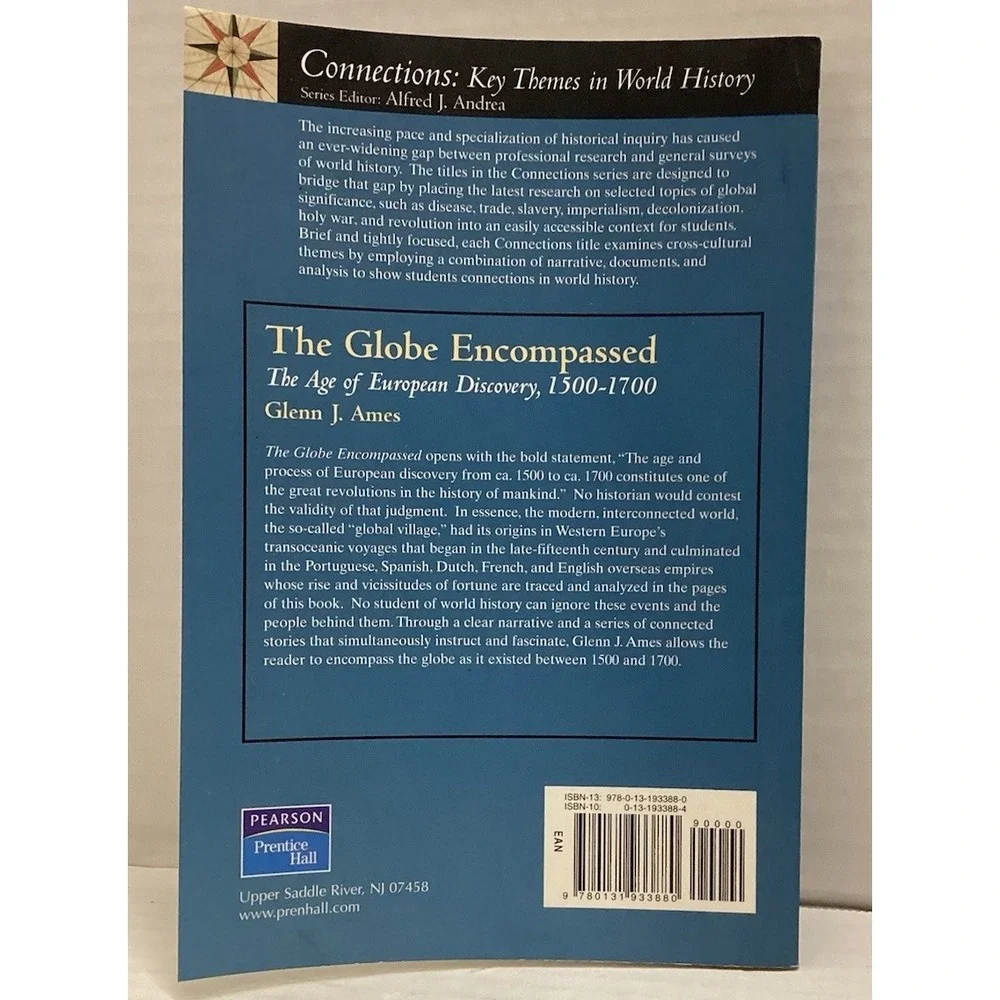 The Globe Encompassed : The Age of European Discovery 1500 To 170